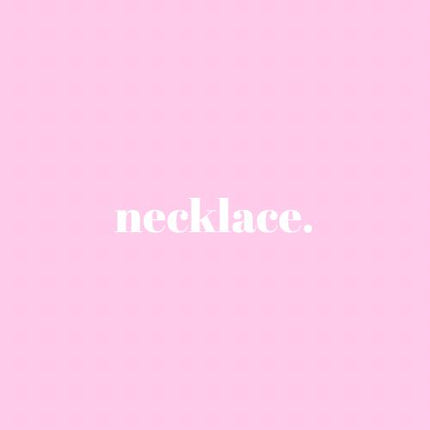 Necklaces